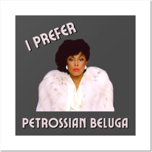 Dominique Deveraux: I Prefer Petrossian Beluga Posters and Art